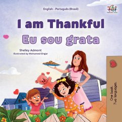 I am Thankful (English Portuguese Brazilian Bilingual Children's Book) - Admont, Shelley; Books, Kidkiddos