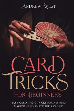 Card Tricks for Beginners - West, Andrew