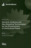 Genomic Analyses and New Breeding Technologies for the Enhancement of Horticultural Plants