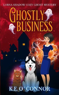 Ghostly Business - O'Connor, K. E.
