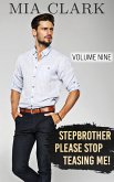 Stepbrother, Please Stop Teasing Me! (Volume Nine)