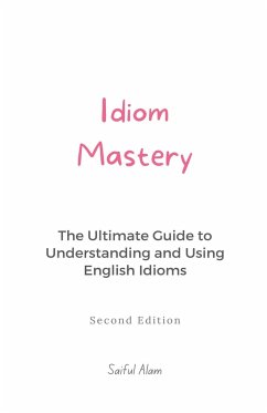 Idiom Mastery - Alam, Saiful