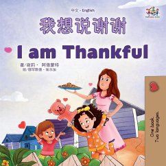 I am Thankful (Chinese English Bilingual Children's Book) - Admont, Shelley; Books, Kidkiddos