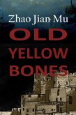 Old Yellow Bones (Shattered Soul, #7) (eBook, ePUB)