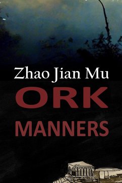 Ork Manners (Shattered Soul, #12) (eBook, ePUB) - Zhao, Jian Mu