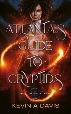 Atlanta's Guide to Cryptids - Davis, Kevin A