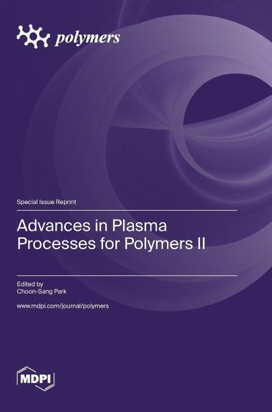 Advances in Plasma Processes for Polymers II Advances in Plasma Processes for Polymers II