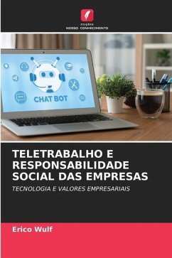 TELETRABALHO E RESPONSABILIDADE SOCIAL DAS EMPRESAS - Wulf, Erico