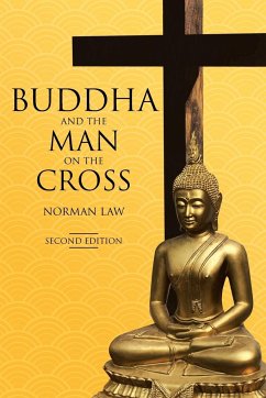 Buddha and the Man on the Cross - Law, Norman