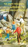 The Happy Hollisters and the Mystery of the Midnight Trolls