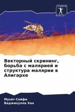 Vektornyj skrining, bor'ba s malqriej i struktura malqrii w Aligarhe - Sajfi, Muhit;Han, Vadzhihulla