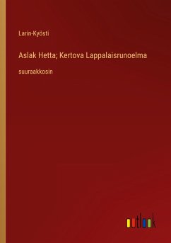 Aslak Hetta; Kertova Lappalaisrunoelma