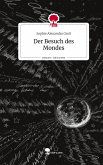 Der Besuch des Mondes. Life is a Story - story.one