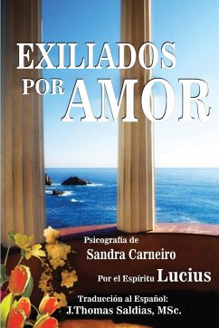 Exiliados por Amor - Carneiro, Sandra; Lucius, Por El Espíritu