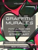 GRAFFITI e MURALES - Nuova Edizione in Bianco e Nero