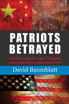 Patriots Betrayed - Baumblatt, David