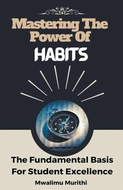 Mastering The Power Of Habits - Murithi, Mwalimu