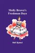 Molly Brown's Freshman Days - Bild 1