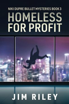 Homeless For Profit - Riley, Jim