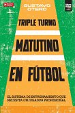 TRIPLE TURNO MATUTINO EN FU¿TBOL