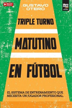 TRIPLE TURNO MATUTINO EN FU¿TBOL - Otero, Gustavo