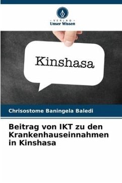 Beitrag von IKT zu den Krankenhauseinnahmen in Kinshasa - Baningela Baledi, Chrisostome