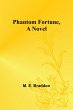 Phantom Fortune, a Novel - Bild 1