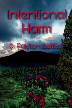 Intentional Harm - Payton Settles, B.