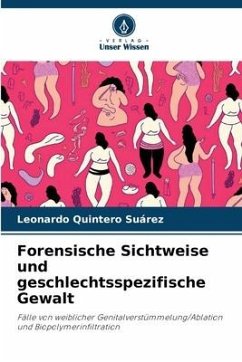 Forensische Sichtweise und geschlechtsspezifische Gewalt - Quintero Suárez, Leonardo