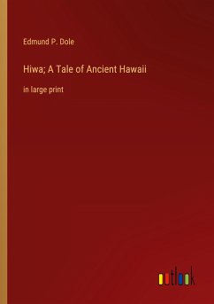 Hiwa; A Tale of Ancient Hawaii