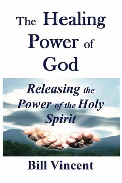 The Healing Power of God - Vincent, Bill