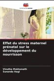 Effet du stress maternel prénatal sur le développement du nourrisson