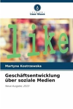 Geschäftsentwicklung über soziale Medien - Kostrzewska, Martyna