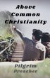 Above Common Christianity - Bild 1