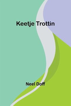 Keetje Trottin - Doff, Neel