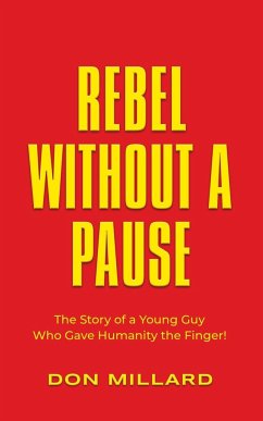 Rebel Without a Pause - Millard, Don
