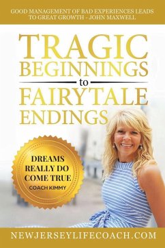 Cover Tragic Beginnings to Fairytale Endings