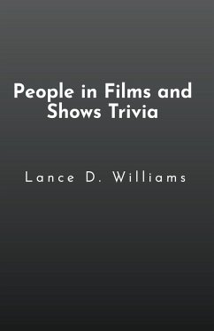 People in Films and Shows Trivia - Williams, Lance D.