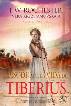 Episodio en la Vida de Tiberius - Kryzhanovskaia, Vera; Conde J. W. Rochester, Por El Espíritu