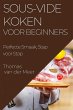Sous-Vide Koken voor Beginners - Bild 1