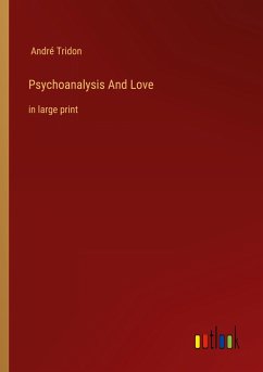 Psychoanalysis And Love - Tridon, André