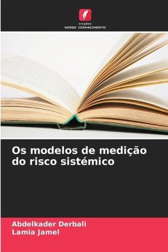 Os modelos de medição do risco sistémico - Derbali, Abdelkader;Jamel, Lamia