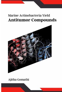 Marine Actinobacteria Yield Antitumor Compounds - Gomathi, Ajitha