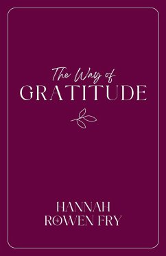 The Way of Gratitude - Rowen Fry, Hannah