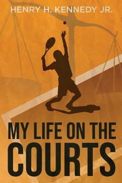 My Life on the Courts - Kennedy, Henry H