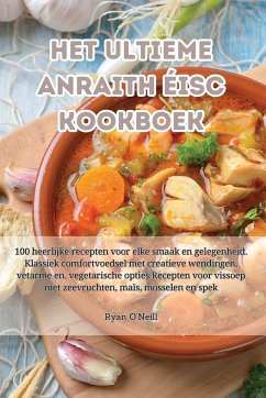Het ultieme anraith éisc kookboek - Ryan O'Neill