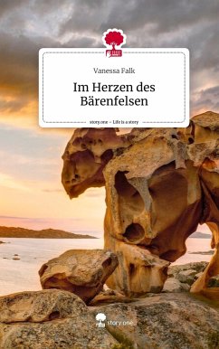 Im Herzen des Bärenfelsen. Life is a Story - story.one - Falk, Vanessa