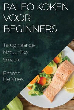 Paleo Koken voor Beginners - de Vries, Emma