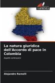 La natura giuridica dell'Accordo di pace in Colombia