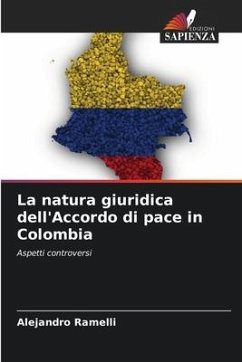 La natura giuridica dell'Accordo di pace in Colombia - Ramelli, Alejandro